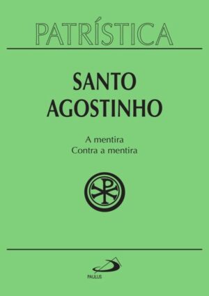 Patristica: a Mentira contra a Mentira
