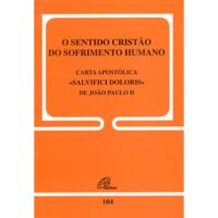 Sentido Cristao do Sofrimento Humano, o - 104