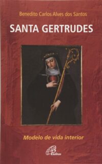 Santa Gertrudes - Modelo de Vida Interior
