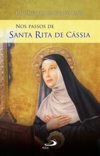 Nos Passos de Santa Rita de Cassia
