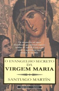 Evangelho Secreto da Virgem Maria, O