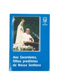 Aos Sacerdotes Filhos Prediletos de Nossa Senhora