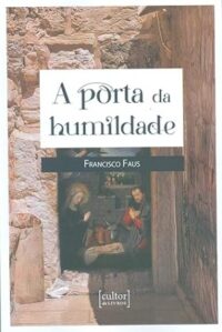 Porta da Humildade, A