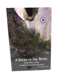 Regra de Sao Bento, a - Aplicada a Vida de Seus Oblatos e Oblatas - 2