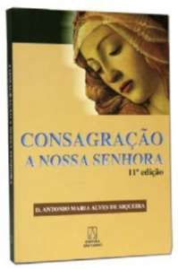 Consagracao a Nossa Senhora