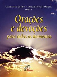 Oracoes e Devocoes - para Todos os Momentos