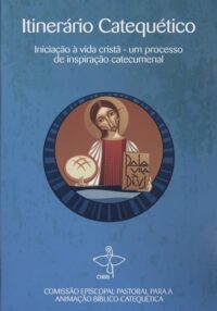 Itinerario Catequetico Um Processo de Inspiracao Catecumenal