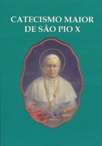 Catecismo Maior de Sao Pio X- Capa Dura