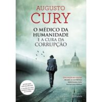 Medico da Humanidade e a Cura da Corrupcao, O