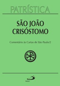 Patristica - Comentario as Cartas de Sao Paulo Volume 27/2