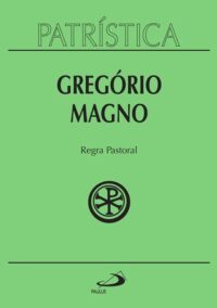 Patristica - Regra Pastoral - Vol. 28