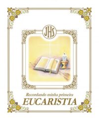 Recordando Minha Primeira Eucaristia