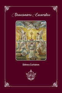 Devocionario Eucaristico - ( Editora Catiratem )