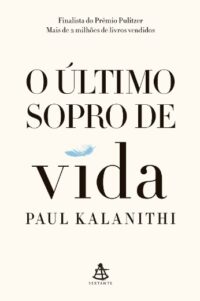 Ultimo Sopro de Vida, o - Nova Edicao