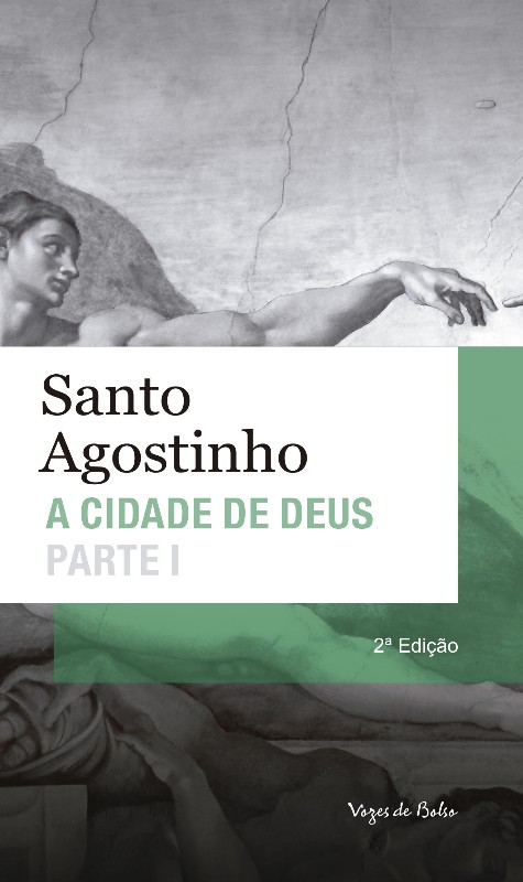 Cidade de Deus, a - Volume 01