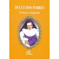Dulce dos Pobres -novena e Biografia - Marina Mendonca